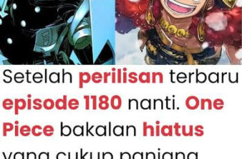 Petualangan Anime One Piece Memasuki Masa Hiatus Panjang
